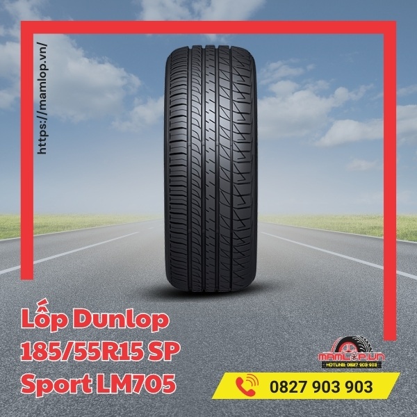 Đặc điểm của lốp xe Dunlop 185/55R15 SP Sport LM705