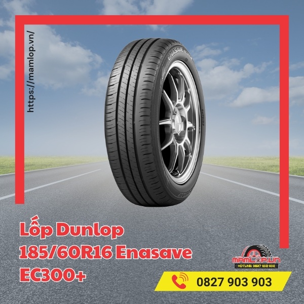 Đặc tính của lốp xe Dunlop 185/60R16 Enasave EC300+