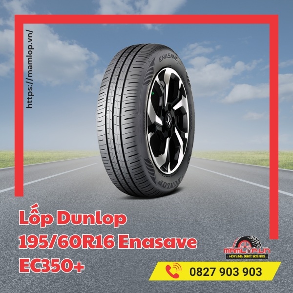 Lưu ý khi sử dụng vỏ Dunlop 195/60R16 Enasave EC350+