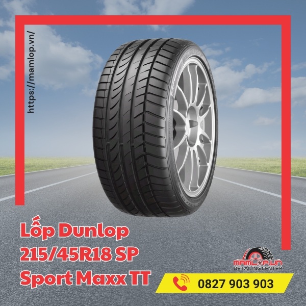 Lưu ý khi sử dụng vỏ xe Dunlop 215/45R18 SP Sport Maxx TT