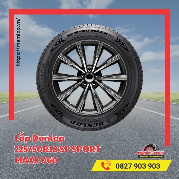 Lốp Dunlop 225/50R18 SP Sport Maxx 060 tương thích dòng xe nào?