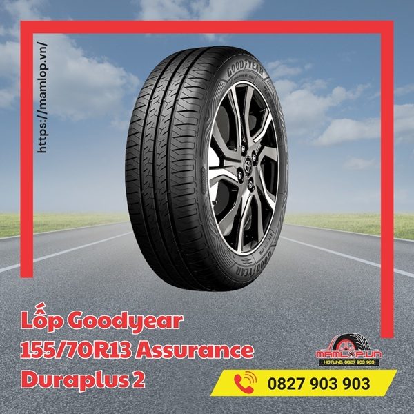Ưu và nhược điểm của lốp Goodyear 155/70R13 Assurance Duraplus 2