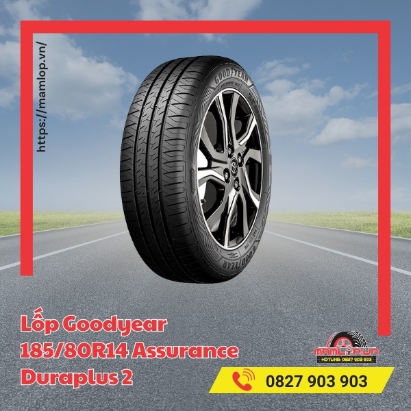 Đặc tính vỏ xe Goodyear Assurance Duraplus 2 185/80R14