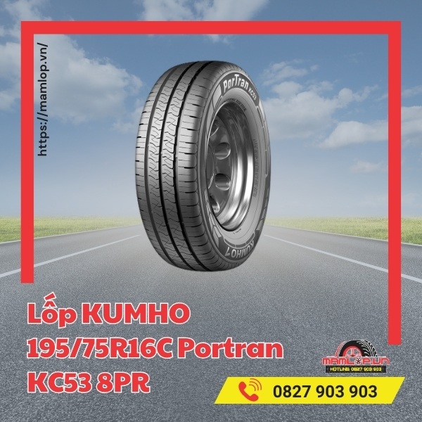 Đặc điểm nổi bật của lốp KUMHO 195/75R16C Portran KC53 8PR