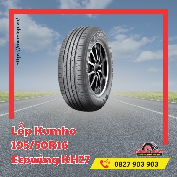 Lưu ý khi dùng vỏ Kumho 195/50R16 Ecowing KH27