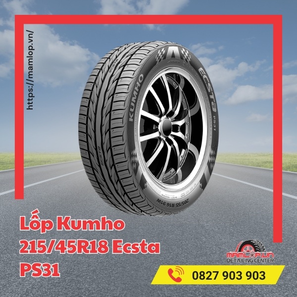 Đặc điểm của lốp Kumho 215/45R18 Ecsta PS31