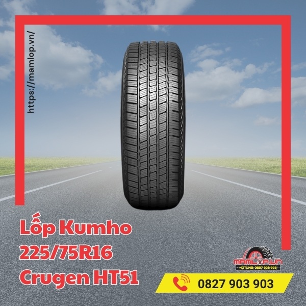 Đặc tính của lốp ô tô Kumho 225/75R16 Crugen HT51