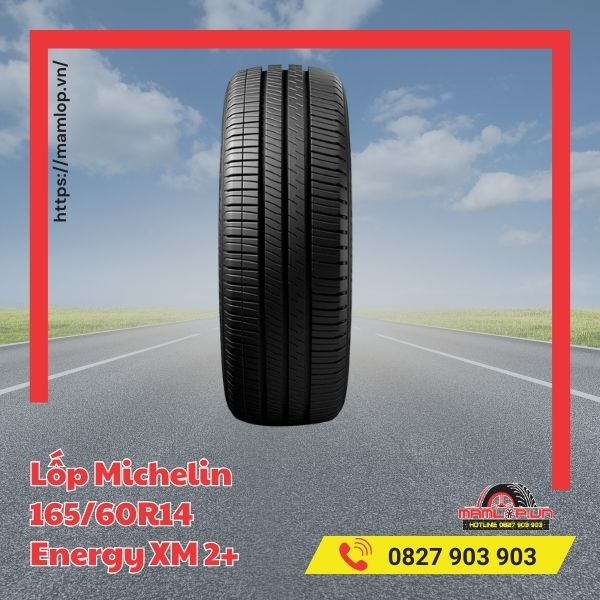 Đặc điểm của lốp xe Michelin Energy XM 2+ 165/60R14