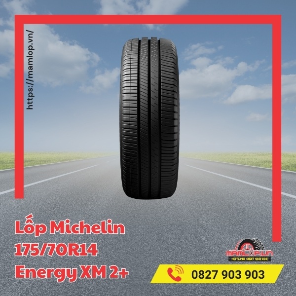 Đặc điểm của lốp Michelin Energy XM 2+ 175/70R14
