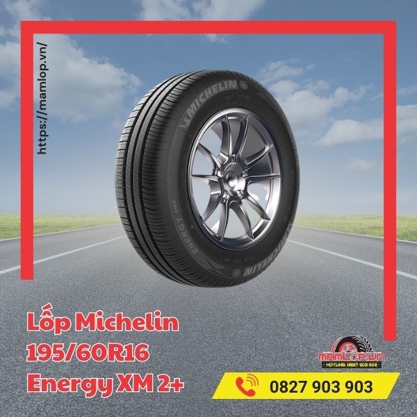 Lưu ý khi sử dụng vỏ ô tô Michelin 195/60R16 Energy XM 2+