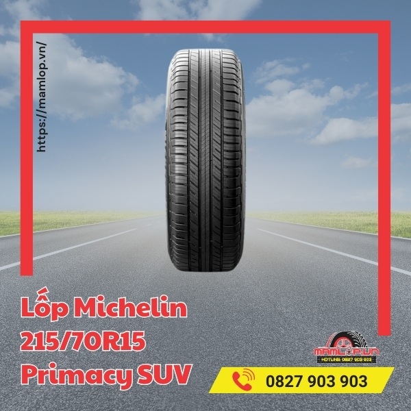 Đặc điểm của lốp ô tô Michelin 215/70R15 Primacy SUV