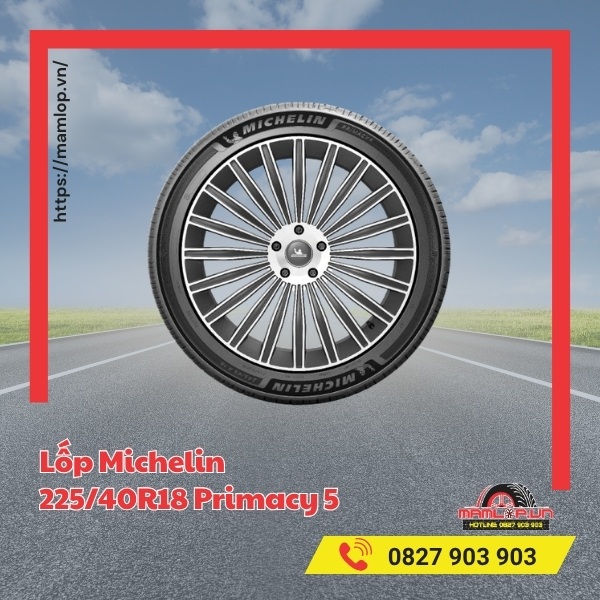 Lốp Michelin 225/40R18 Primacy 5