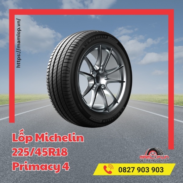 Đặc điểm nổi bật của vỏ Michelin 225/45R18 Primacy 4