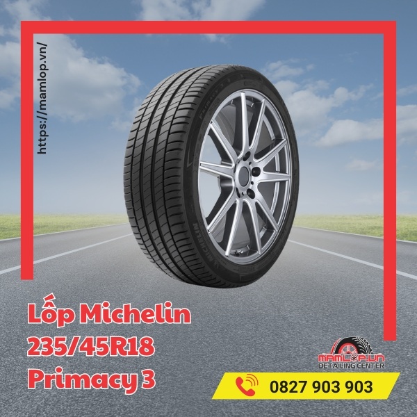 Đặc điểm nổi bật của lốp ô tô Michelin 235/45R18 Primacy 3