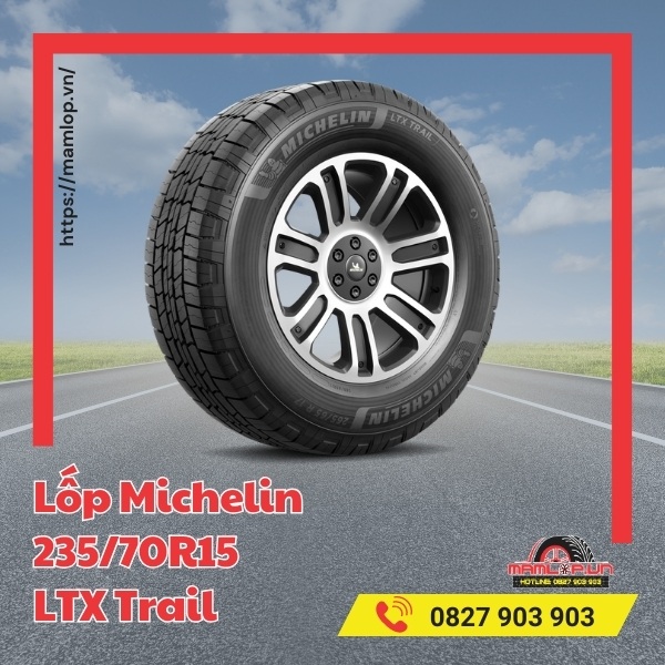 Lốp Michelin 235/70R15 LTX Trail phù hợp với xe nào?