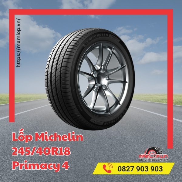 Đặc tính của vỏ Michelin 245/40R18 Primacy 4