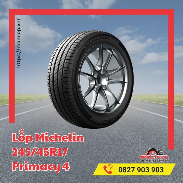 Đặc điểm của vỏ ô tô Michelin 245/45R17 Primacy 4
