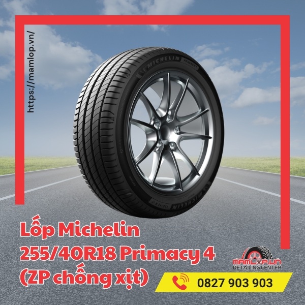 Lưu ý khi dùng lốp Michelin 255/40R18 Primacy 4 (ZP chống xịt)