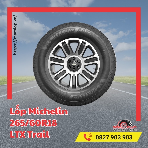 Lốp Michelin 265/60R18 LTX Trail tương thích dòng xe nào?