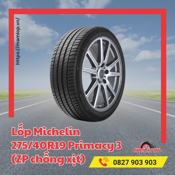 Đặc điểm của vỏ Michelin 275/40R19 Primacy 3 (ZP chống xịt)