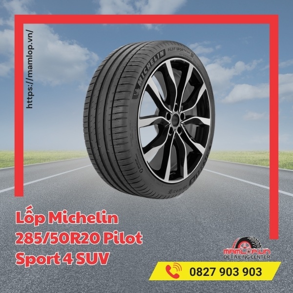 Lốp Michelin 285/50R20 Pilot Sport 4 SUV phù hợp với xe gì?