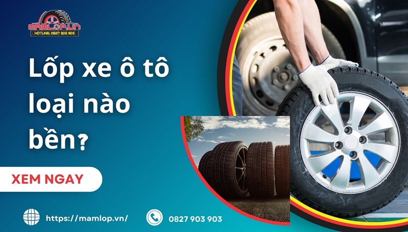 Lop xe o to loai nao ben