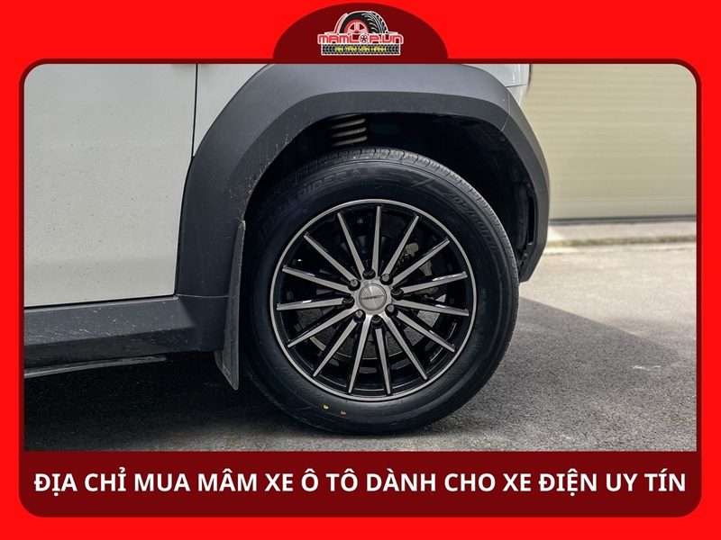 Mua mâm xe ô tô dành cho xe điện chính hãng ở đâu uy tín?