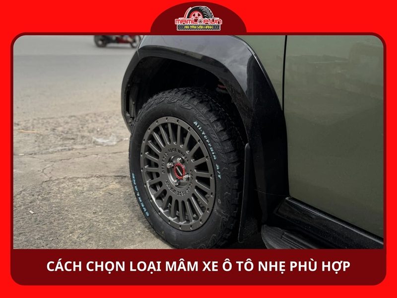 Cách chọn loại mâm xe ô tô nhẹ phù hợp với từng dòng xe