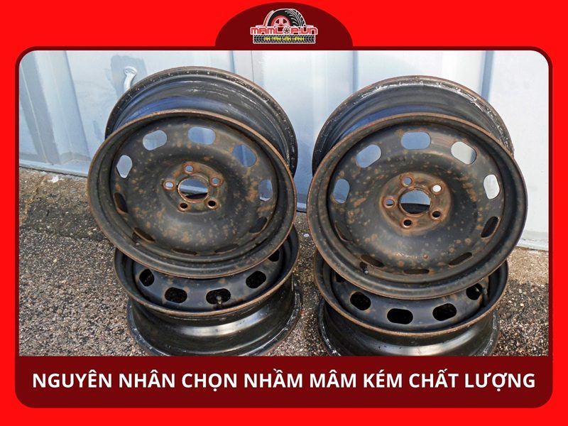 Nguyên nhân khiến bạn chọn nhầm mâm xe kém chất lượng