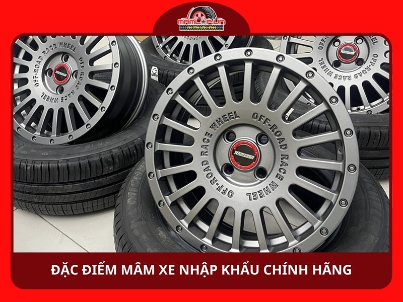 Đặc điểm nhận biết mâm xe nhập khẩu chính hãng