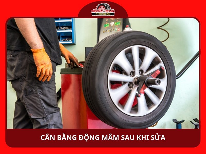Cân bằng động sau khi sửa mâm