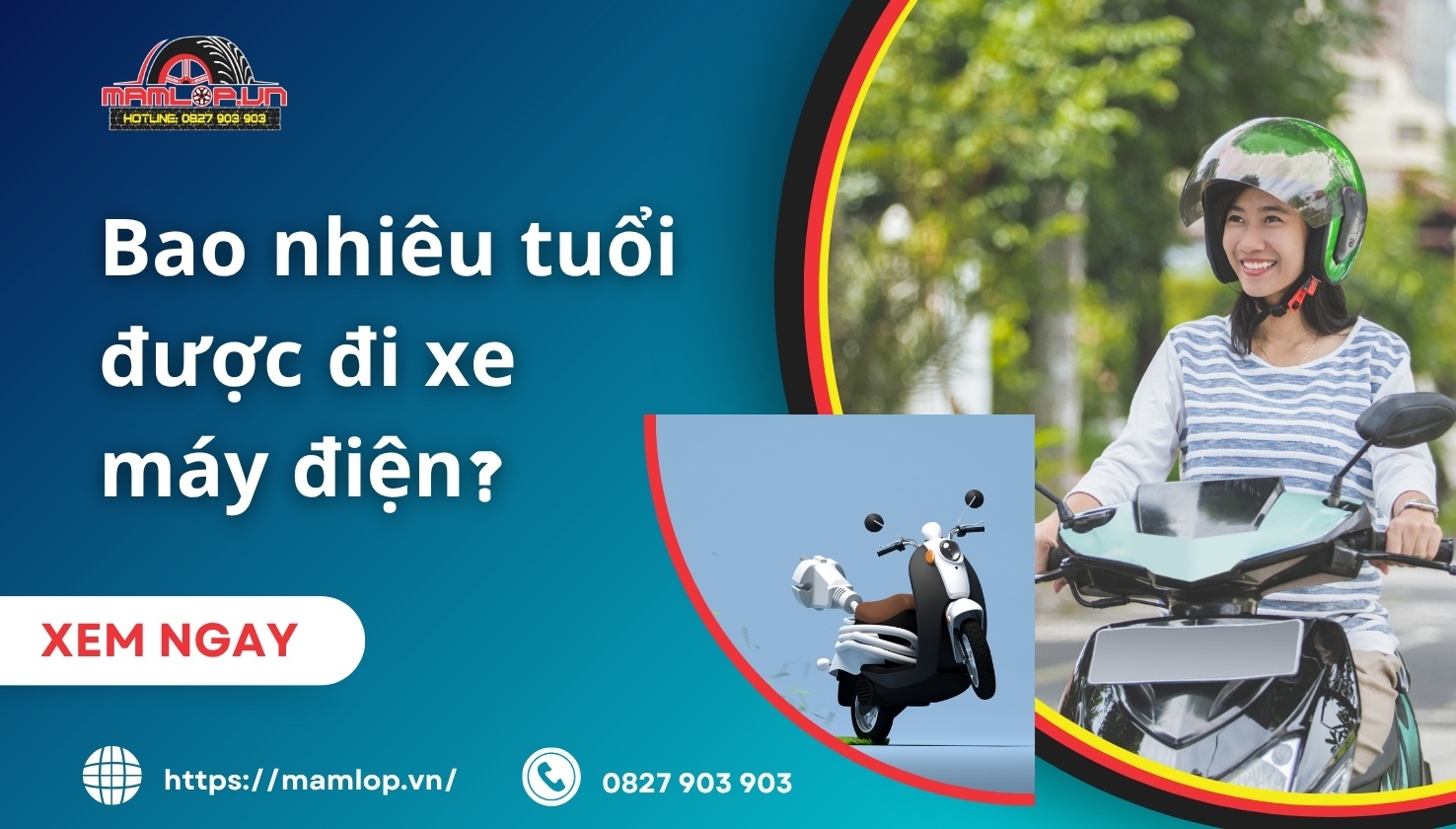 Bao nhieu tuoi duoc di xe may dien​