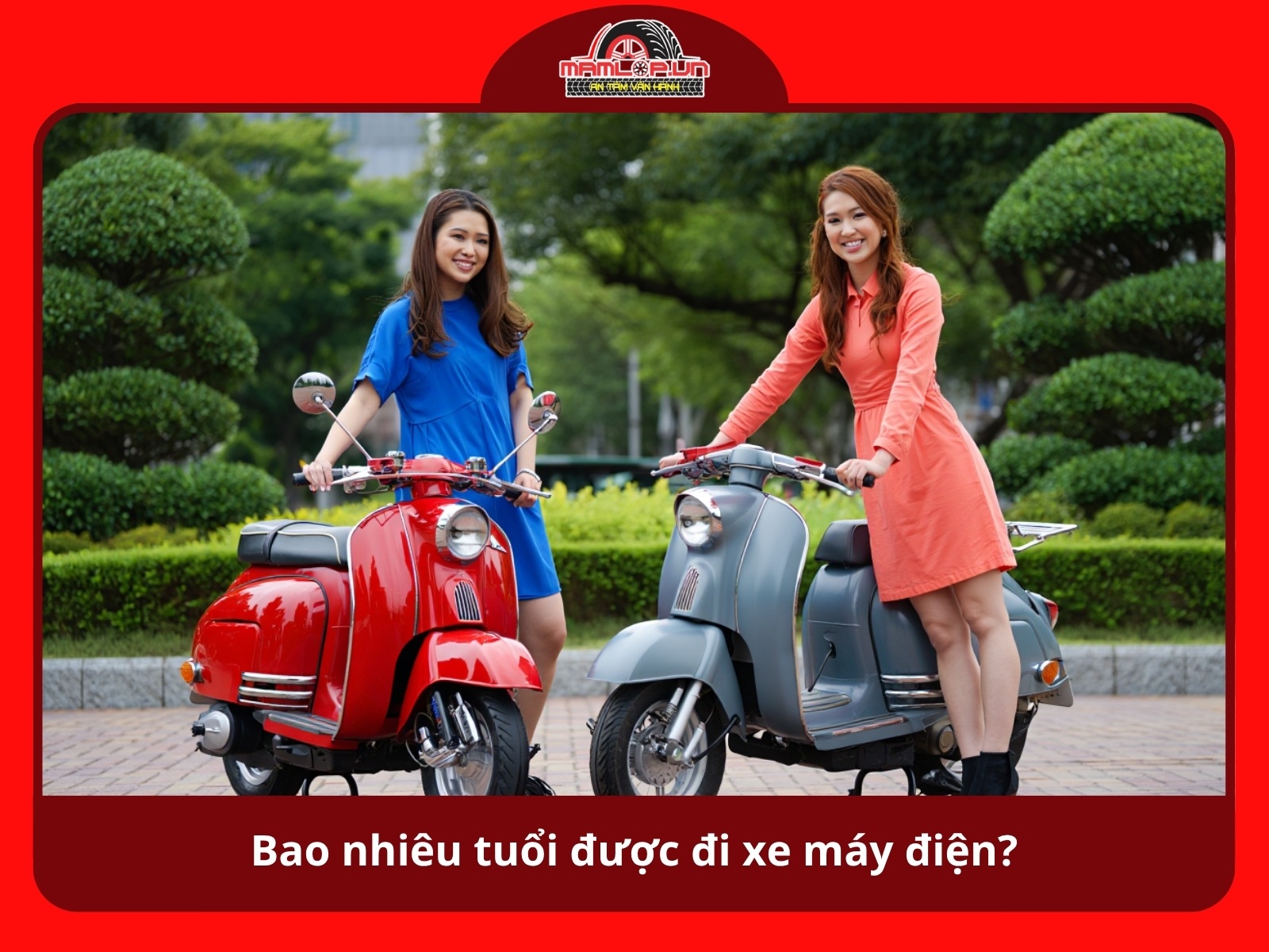 Bao nhieu tuoi duoc di xe may dien​