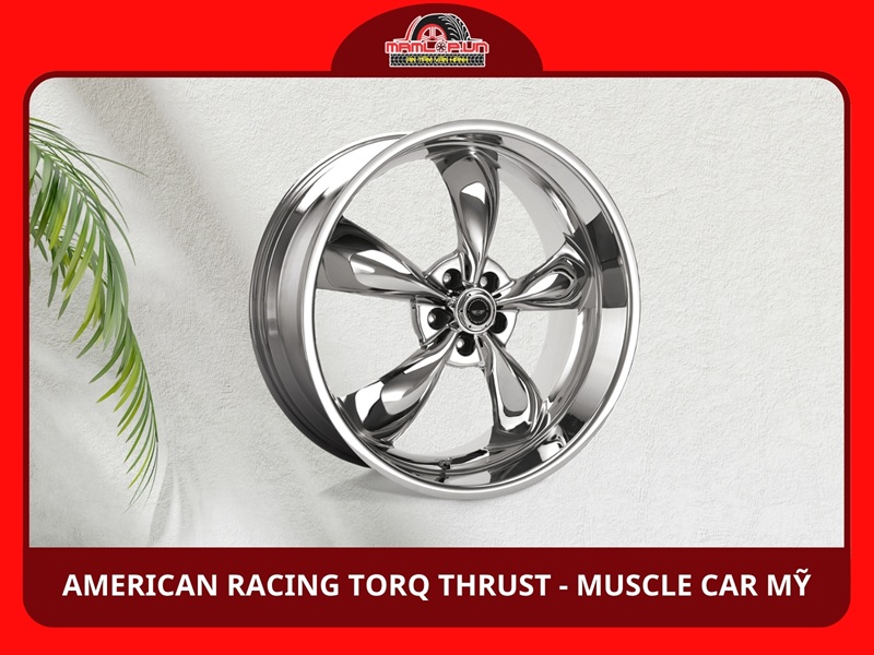 American Racing Torq Thrust phong cách muscle car Mỹ
