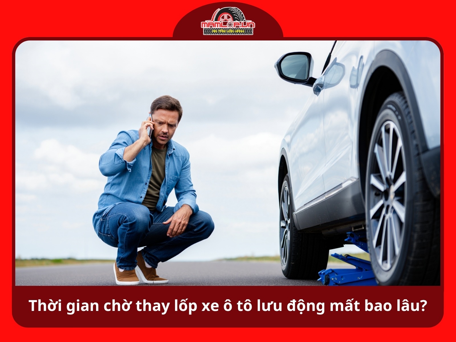 Thoi gian cho thay lop xe o to luu dong mat bao lau