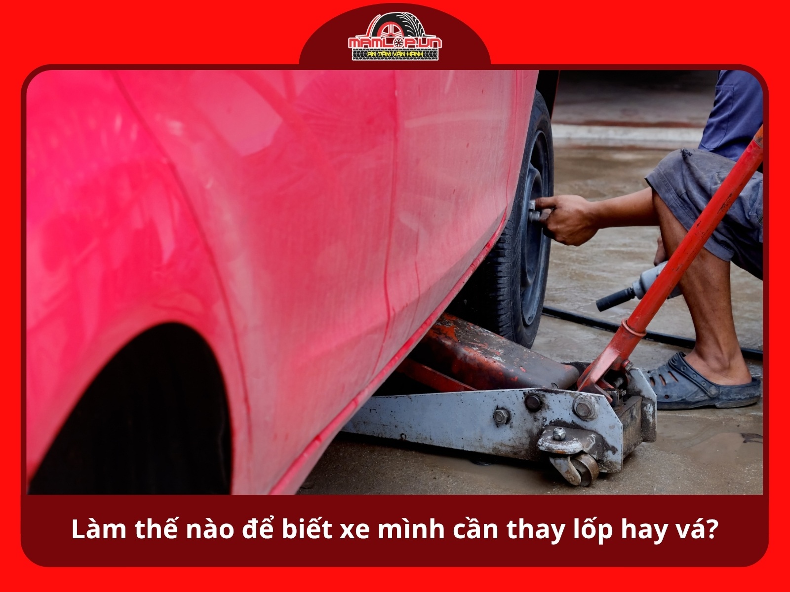 Lam the nao de biet xe minh can thay lop hay chi can va