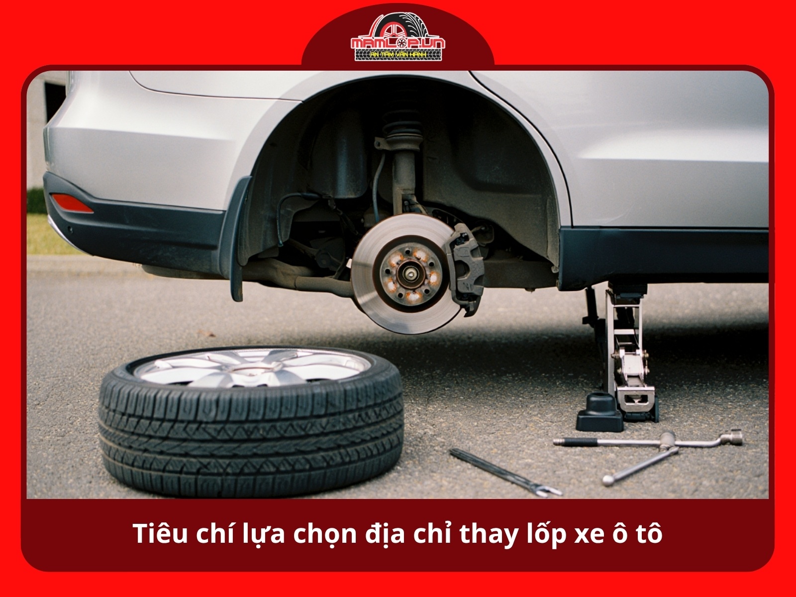 Tieu chi lua chon dia chi thay lop xe o to uy tin