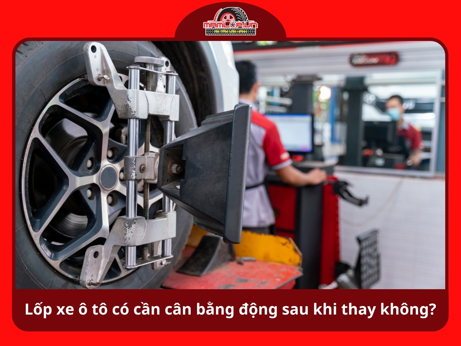 lop xe o to co can can bang dong sau khi thay khong