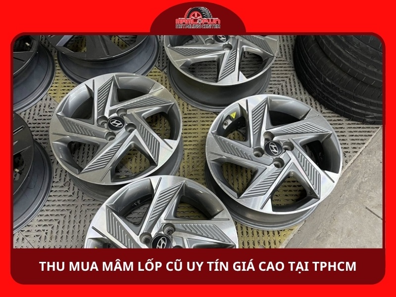 Địa điểm thu mua mâm lốp cũ uy tín giá cao tại TPHCM